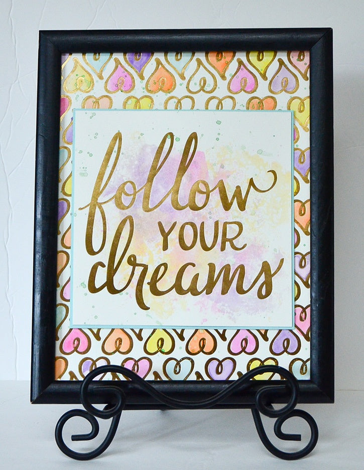 “Follow your dreams” framed art